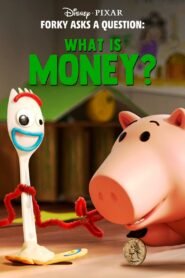 Forky Asks a Question: What Is Money?