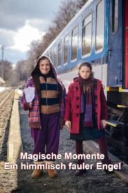 Magische Momente – Ein himmlisch fauler Engel