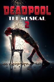 Deadpool The Musical 2 – Ultimate Disney Parody!